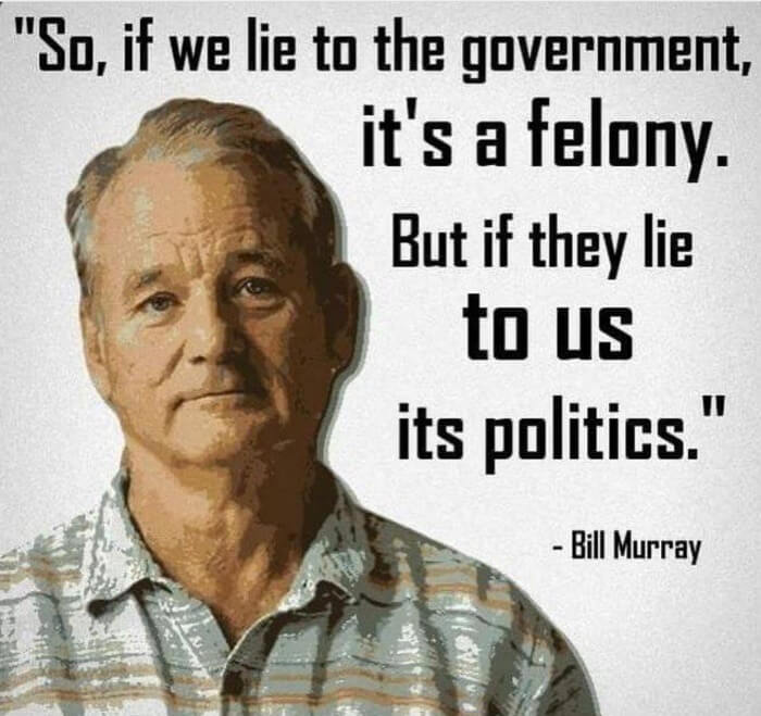 Bill Murray Quote Lies