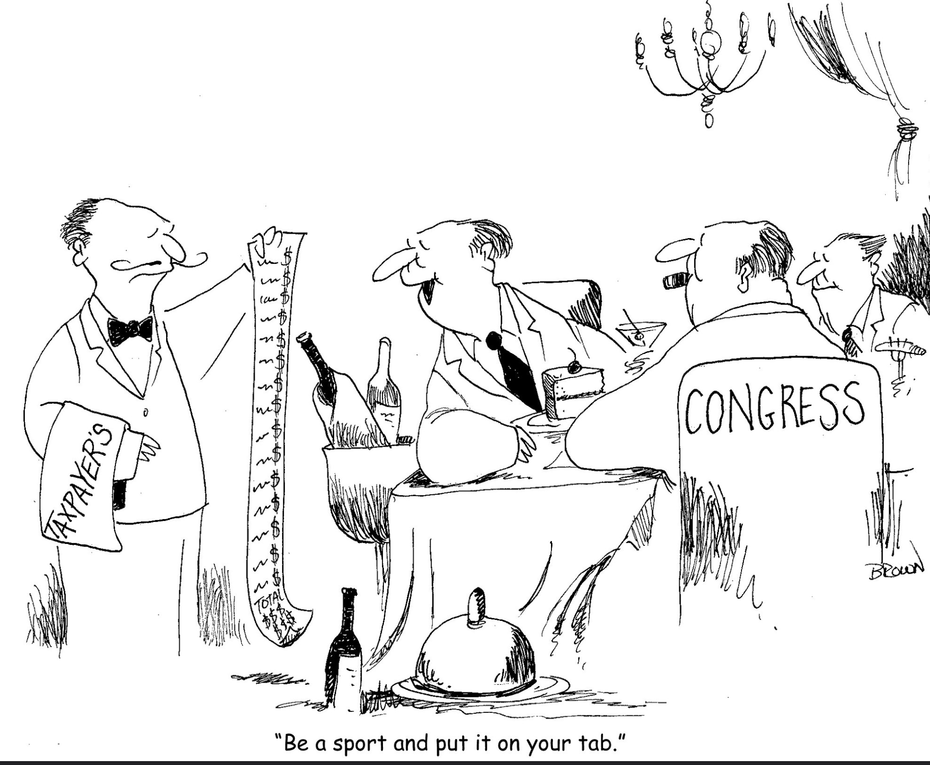 You Pay The Tab Political Cartoon Joe Brown
