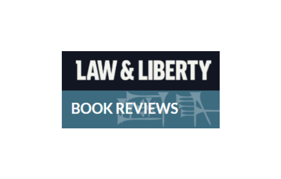 Law & Liberty Book Reviews