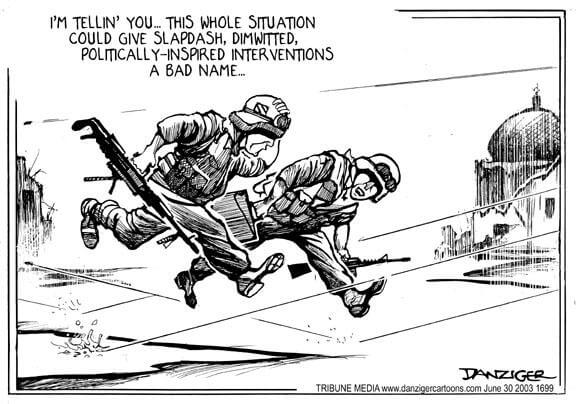 Political Cartoon by Jeff Danziger - Giving intervention a bad name