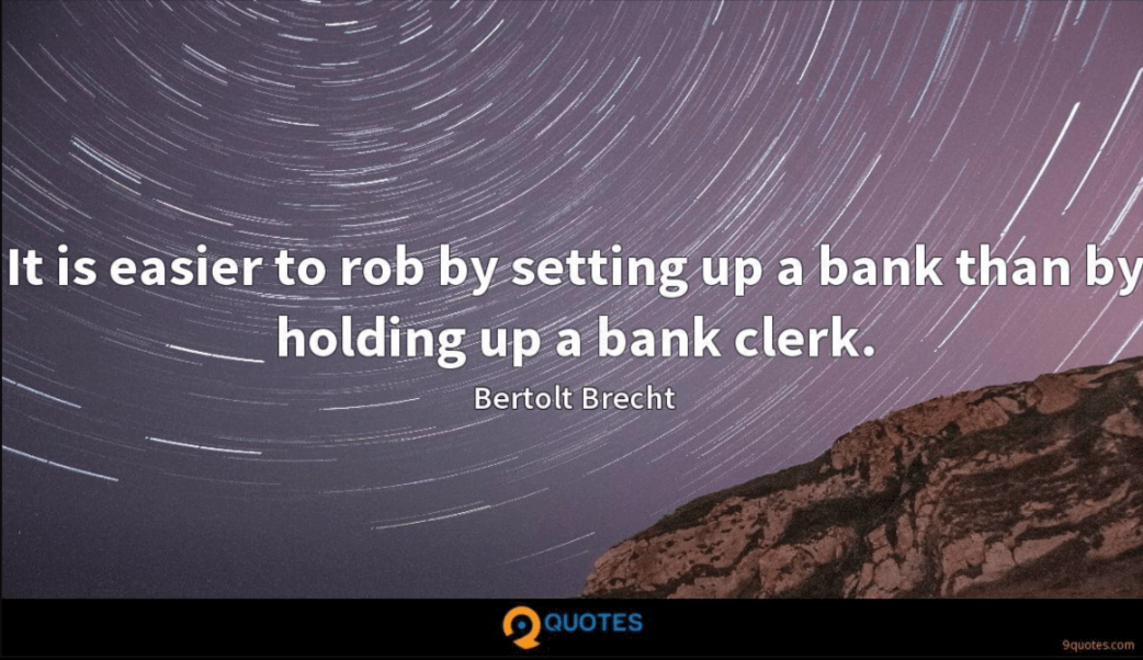 Bertolt Brecht Quotepic Robbing a Bank