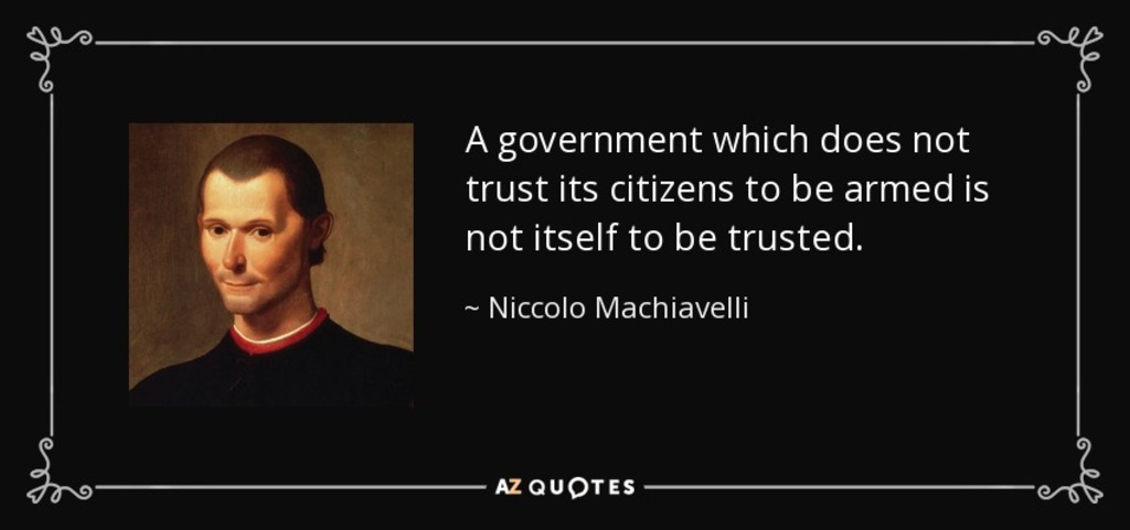 Quotepic Niccolo Machiavelli - Trust of an Armed Citizenry