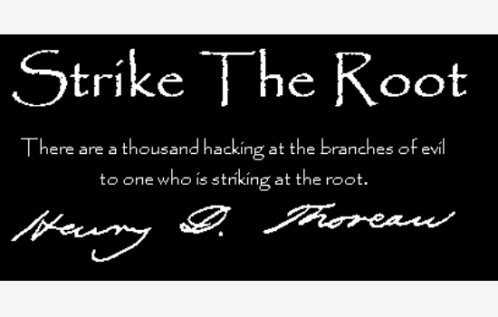 Strike the Root Journal of Liberty