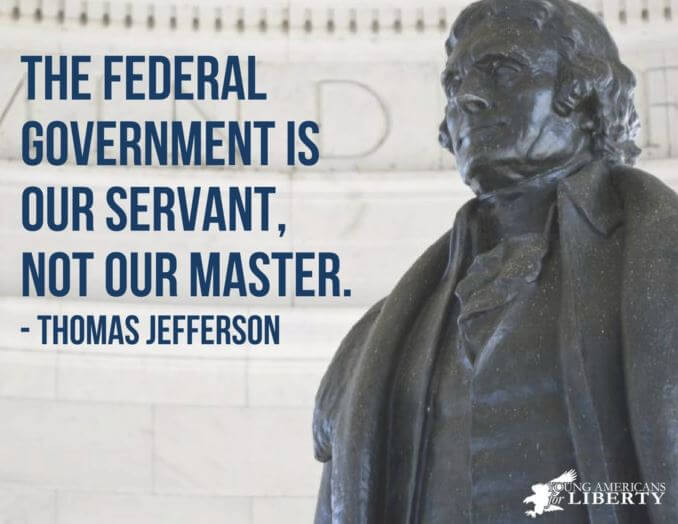 Thomas Jefferson Quotepic on Government as Servant of the People: "The Federal Government is our Servant, not our Master."
