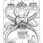 Fed Octopus - The Aldrich Plan - The Coming Money Trust Political Illustration