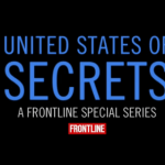 PBS Frontline United States of Secrets documentary