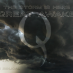 Qanon Great Awakening The Storm Is Here Meme