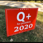 Qanon Photo Q+ for President 2020 Yard Sign