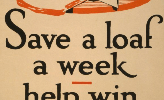 US Food Administration Propaganda Poster Bread Save A Loaf A Week Help Win The War